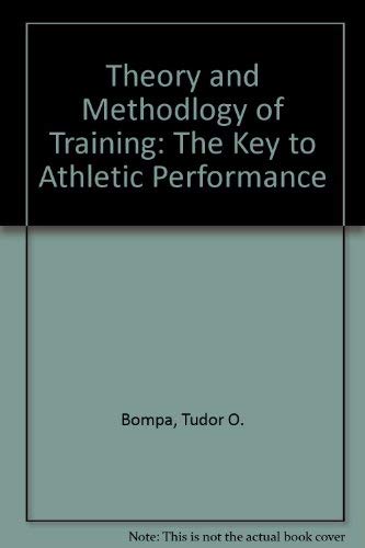 9780840329349: Theory and Methodlogy of Training: The Key to Athletic Performance