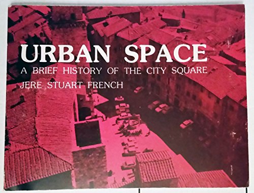 9780840331090: Urban Space: A Brief History of the City Square