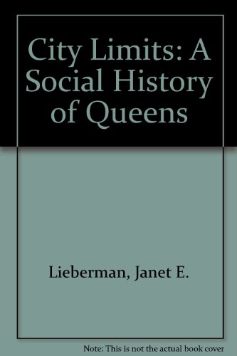 City Limits: A Social History of Queens
