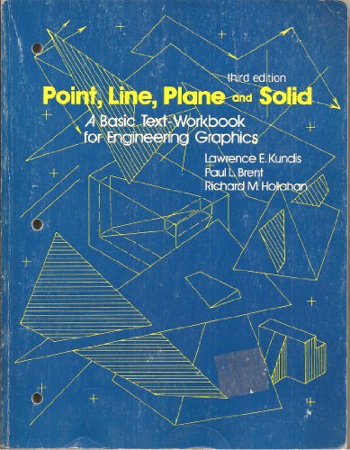 Point, Line, Plane and Solid : A Basic Text Workbook for Engineering Graphics