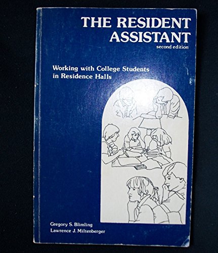 Imagen de archivo de The resident assistant: Working with college students in residence halls a la venta por Wonder Book