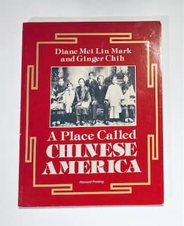 Imagen de archivo de A Place Called Chinese America a la venta por HPB-Red