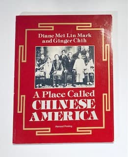 9780840334985: A Place Called Chinese America