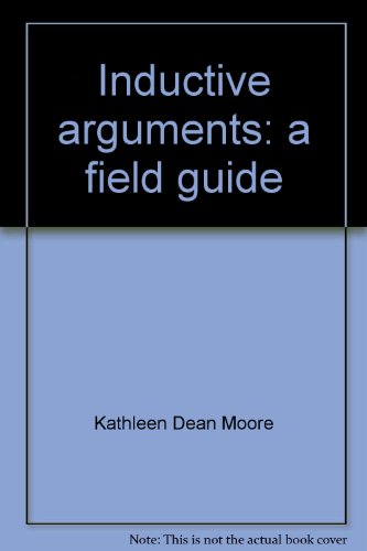 9780840340030: Inductive arguments: a field guide