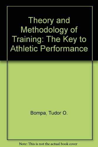 Imagen de archivo de Theory and methodology of training: The key to athletic performance a la venta por ThriftBooks-Atlanta