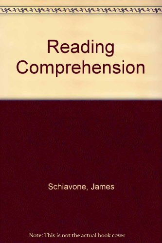 Reading Comprehension (9780840343543) by Schiavone, James