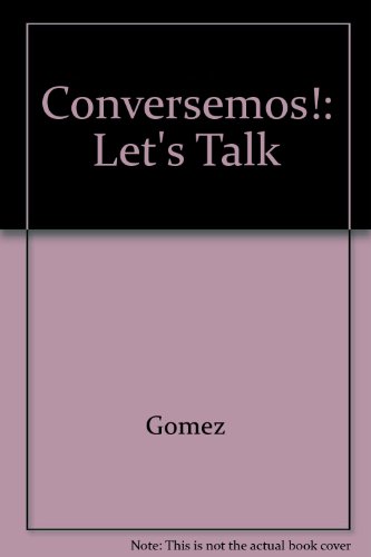 Stock image for Conversemos!: Let's Talk for sale by The Unskoolbookshop