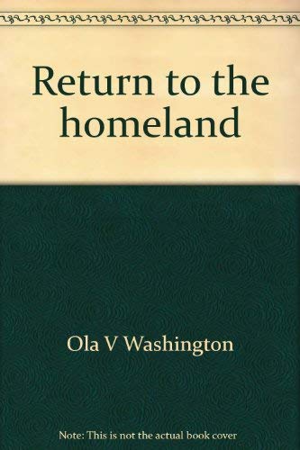 9780840349408: Return to the homeland: Travels in Nigeria--no snakes, no monkeys, no apes