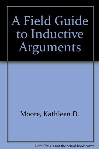 9780840350725: A Field Guide to Inductive Arguments