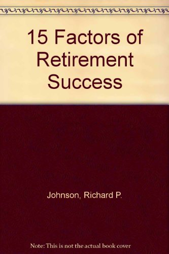 9780840352385: The Fifteen Factors of Retirement Success