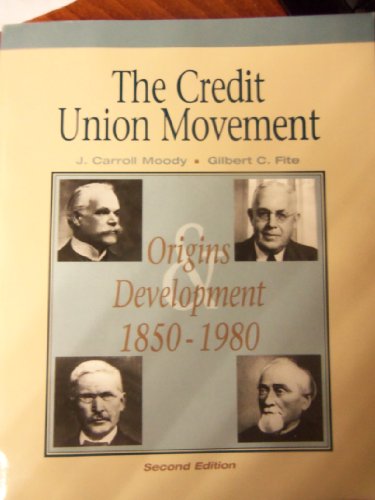 Beispielbild fr Credit Union Movement: Origins and Development, 1850-1980 zum Verkauf von Jenson Books Inc