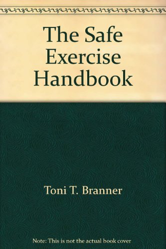 Stock image for The Safe Exercise Handbook for sale by Wonder Book