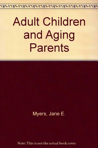 Adult Children and Aging Parents