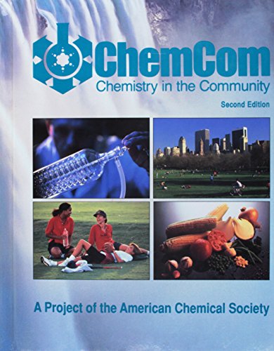 ChemCom : Chemistry in the Community, 2nd Ed. -