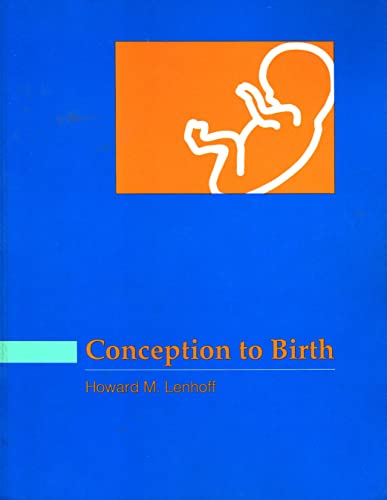 Imagen de archivo de Conception to Birth: Human Reproduction, Genetics, and Development a la venta por SecondSale