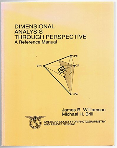 Beispielbild fr Dimensional Analysis Through Perspective: A Reference Manual zum Verkauf von BooksRun