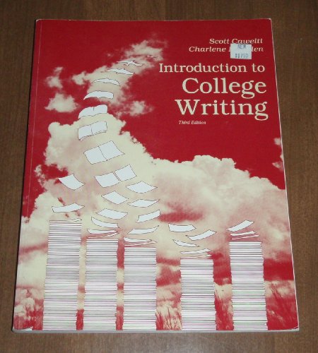 Introduction to College Writing - Cawelti, Eblen, Scott Cawelti