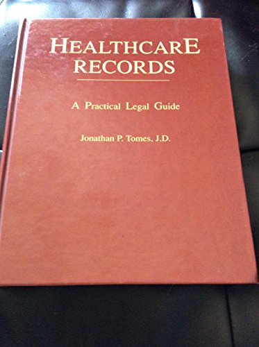 Stock image for Healthcare Records: A Practical Legal Guide for sale by Bingo Used Books