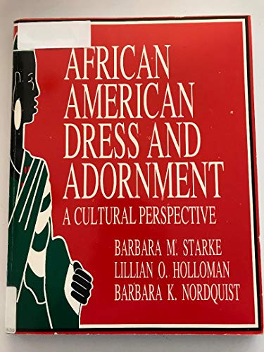 Stock image for African American Dress and Adornment: A Cultural Perspective for sale by dsmbooks