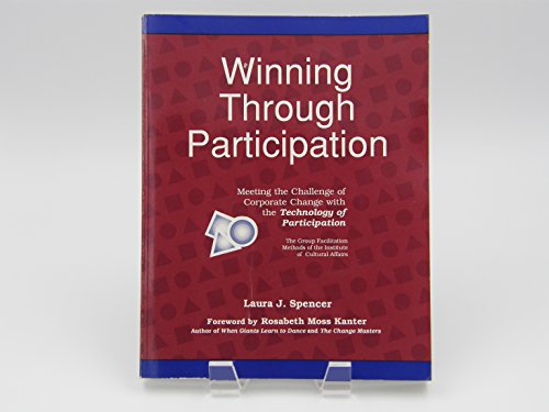 Imagen de archivo de Winning Through Participation: Meeting the Challenge of Corporate Change With the Technology of Participation a la venta por Books of the Smoky Mountains