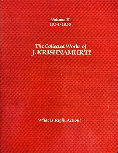 Stock image for The Collected Works of J. Krishnamurti 1934-1935: What Is Right Action for sale by Books From California