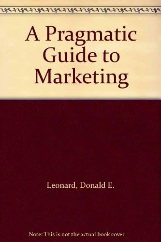 A Pragmatic Guide to Marketing