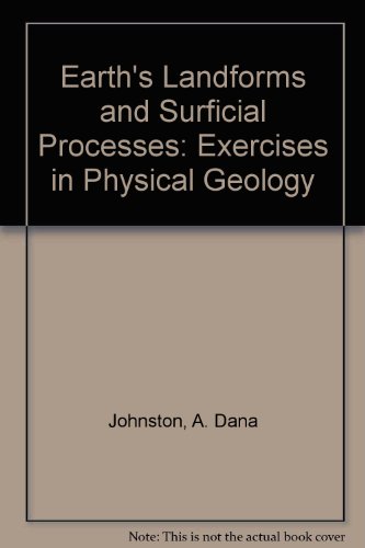 9780840363923: Earth's Landforms and Surficial Processes: Exercises in Physical Geology