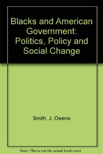 Stock image for Blacks and American Government: Politics, Policy, and Social Change for sale by Wonder Book