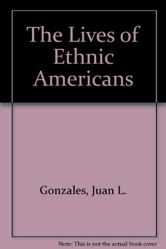 Stock image for The Lives of Ethnic Americans for sale by Booksavers of Virginia