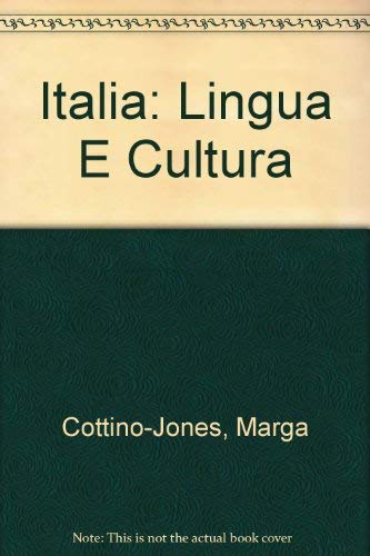 Italia: Lingua E Cultura (9780840365187) by Cottino-Jones, Marga; Pucciani, Oreste F.