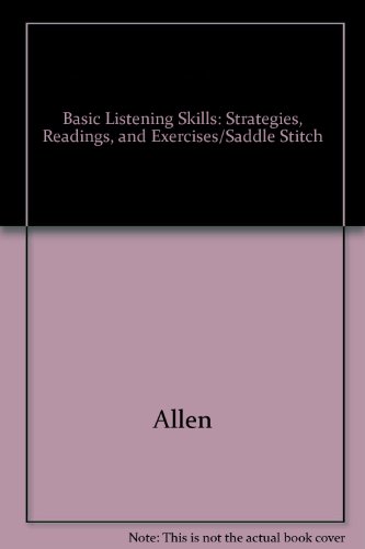 Basic Listening Skills: Strategies, Readings, and Exercises/Saddle Stitch (9780840365491) by Allen