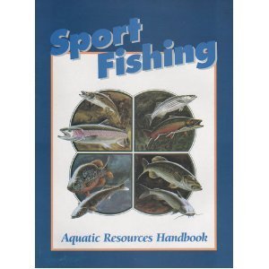Beispielbild fr Sport Fishing And Aquatic Resources Handbook: Student Manual zum Verkauf von BookHolders