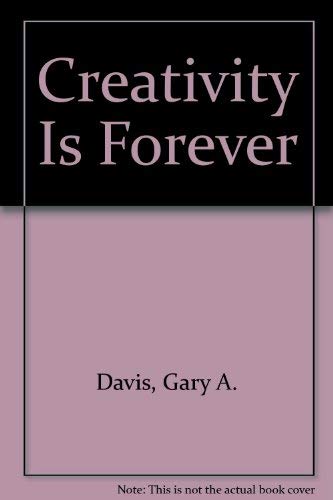 9780840366917: Creativity is forever