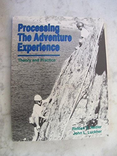 Stock image for Processing the Adventure Experience : Theory and Practice for sale by Better World Books