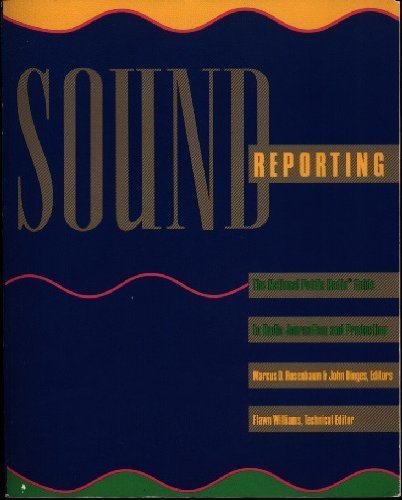 Beispielbild fr Sound Reporting: National Public Radio Guide to Radio Journalism and Production zum Verkauf von Front Cover Books