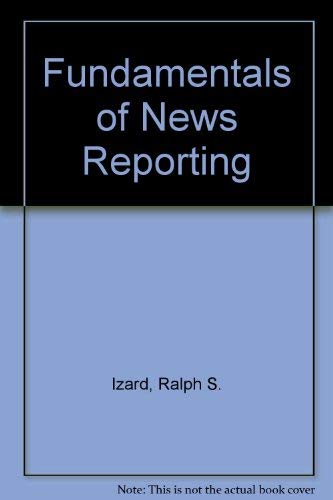Stock image for FUNDAMENTALS OF NEWS REPORTING for sale by HPB-Red