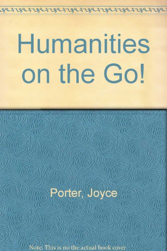 Humanities on the Go! (9780840378484) by Porter, Joyce