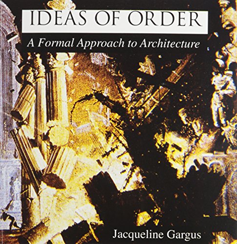 9780840383976: Ideas of Order: A Formal Approach to Architecture