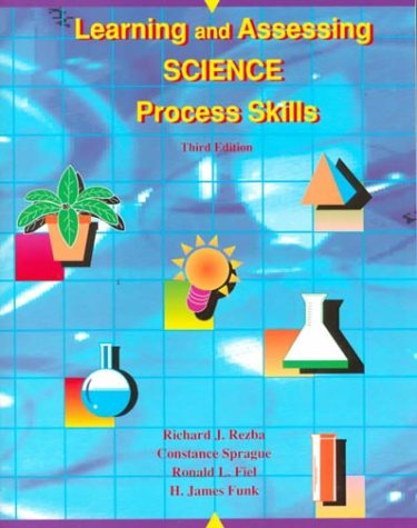 Imagen de archivo de LEARNING AND ASSESSING SCIENCE PROCESS SKILLS a la venta por Allied Book Company Inc.