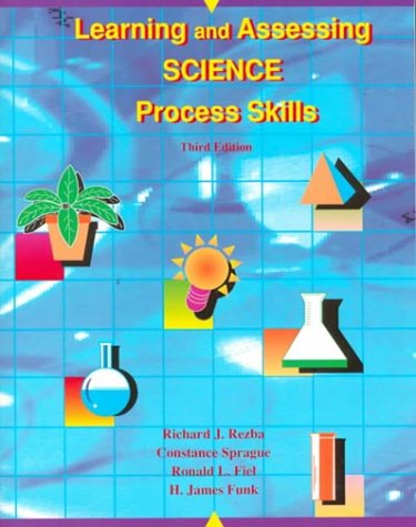 Stock image for LEARNING AND ASSESSING SCIENCE PROCESS SKILLS for sale by Allied Book Company Inc.
