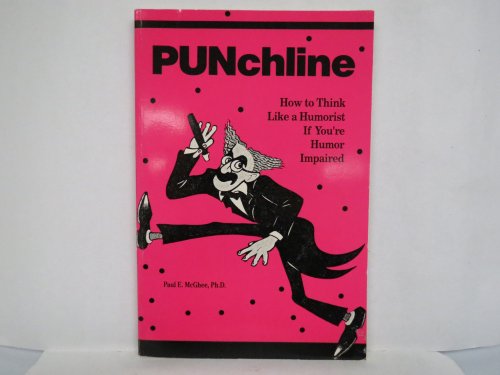Beispielbild fr Punchline: How to Think Like a Humorist If You're Humor Impaired zum Verkauf von Wonder Book