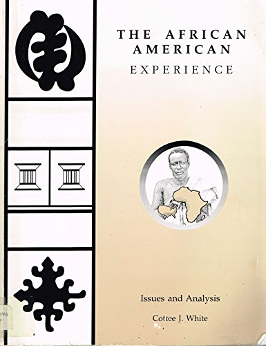 Beispielbild fr The African American Experience: Issues and Analysis zum Verkauf von Wonder Book