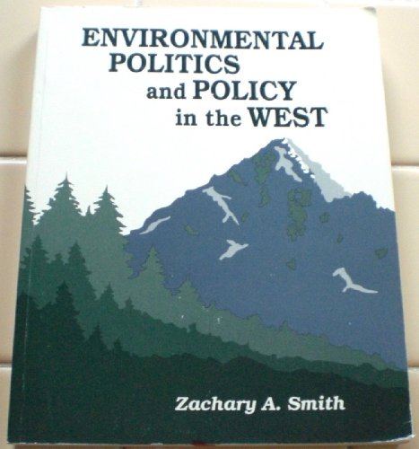 Beispielbild fr Environmental Politics and Policy in the West zum Verkauf von Bookmans