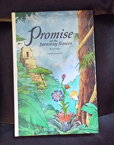 Imagen de archivo de The Promise of the Faraway Flower a la venta por Goodwill of Colorado