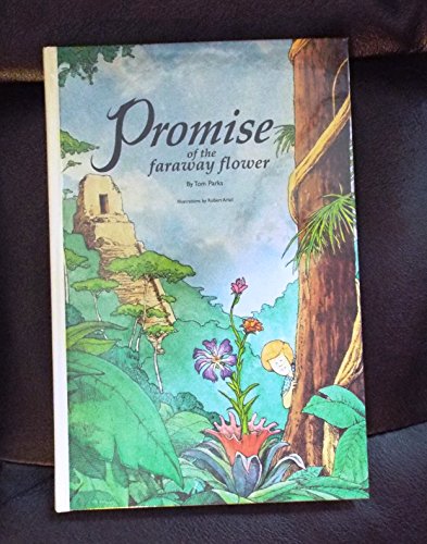 Stock image for The Promise of the Faraway Flower for sale by Once Upon A Time Books
