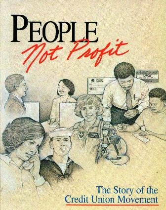 People, Not Profit: The Story of the Credit Union Movement
