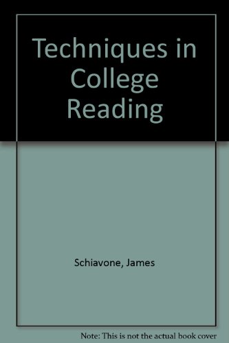 Techniques in College Reading (9780840389022) by Schiavone, James