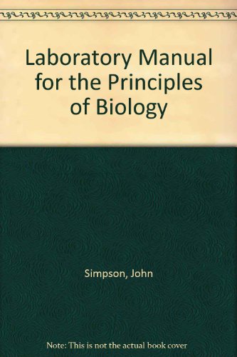 Laboratory Manual for the Principles of Biology (9780840389497) by Simpson, John