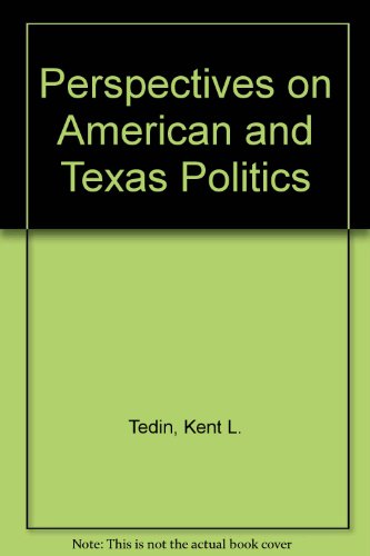 Beispielbild fr Perspectives on American and Texas Politics zum Verkauf von BooksRun