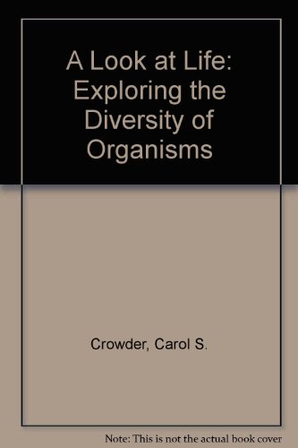 9780840391438: A Look at Life: Exploring the Diversity of Organisms